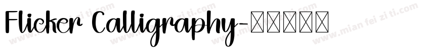 Flicker Calligraphy字体转换